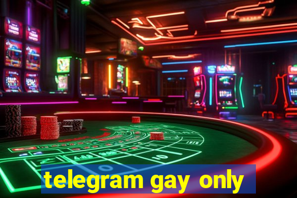 telegram gay only